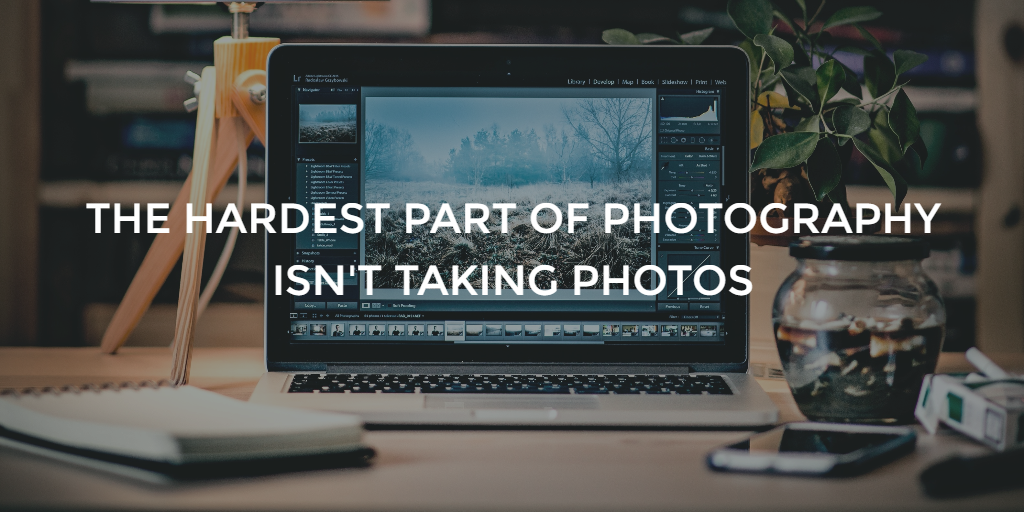 hardest part of photography business